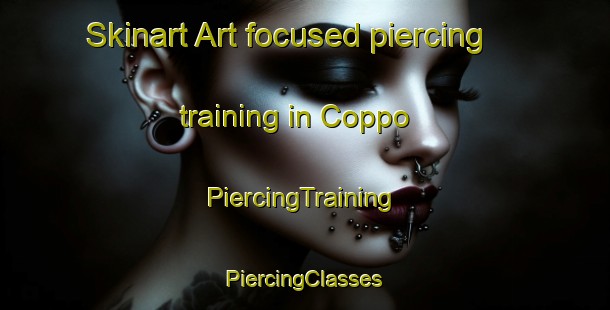 Skinart Art-focused piercing training in Coppo | #PiercingTraining #PiercingClasses #SkinartTraining-Italy