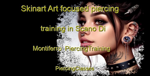 Skinart Art-focused piercing training in Scano Di Montiferro | #PiercingTraining #PiercingClasses #SkinartTraining-Italy