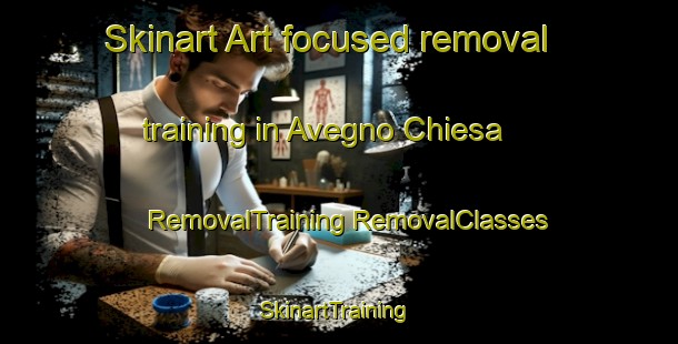 Skinart Art-focused removal training in Avegno Chiesa | #RemovalTraining #RemovalClasses #SkinartTraining-Italy