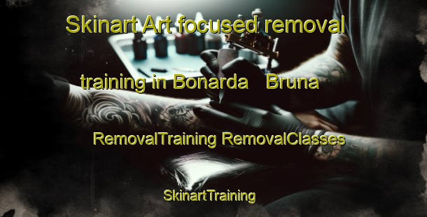 Skinart Art-focused removal training in Bonarda   Bruna | #RemovalTraining #RemovalClasses #SkinartTraining-Italy