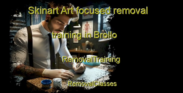 Skinart Art-focused removal training in Brollo | RemovalTraining | RemovalClasses | SkinartTraining-Italy