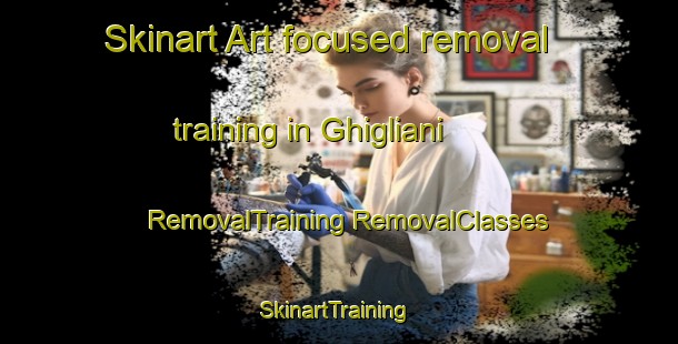 Skinart Art-focused removal training in Ghigliani | #RemovalTraining #RemovalClasses #SkinartTraining-Italy