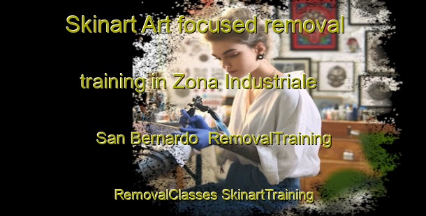 Skinart Art-focused removal training in Zona Industriale San Bernardo | #RemovalTraining #RemovalClasses #SkinartTraining-Italy