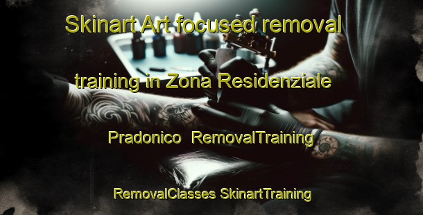 Skinart Art-focused removal training in Zona Residenziale Pradonico | #RemovalTraining #RemovalClasses #SkinartTraining-Italy