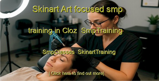 Skinart Art-focused smp training in Cloz | SmpTraining | SmpClasses | SkinartTraining-Italy