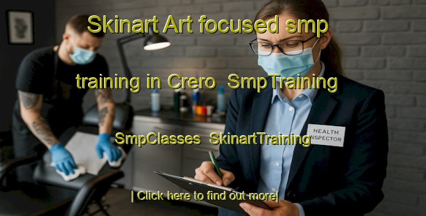 Skinart Art-focused smp training in Crero | SmpTraining | SmpClasses | SkinartTraining-Italy