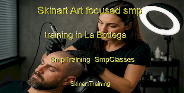 Skinart Art-focused smp training in La Bottega | SmpTraining | SmpClasses | SkinartTraining-Italy