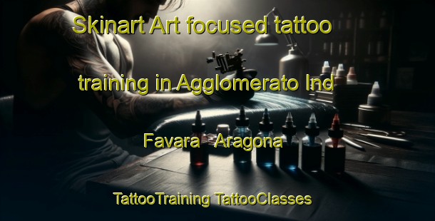 Skinart Art-focused tattoo training in Agglomerato Ind  Favara   Aragona | #TattooTraining #TattooClasses #SkinartTraining-Italy