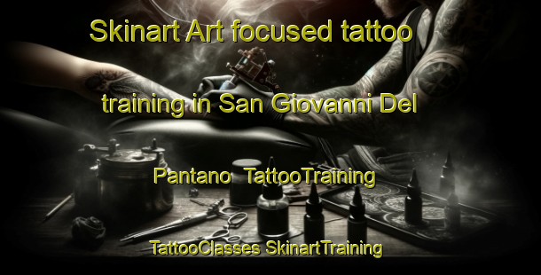 Skinart Art-focused tattoo training in San Giovanni Del Pantano | #TattooTraining #TattooClasses #SkinartTraining-Italy