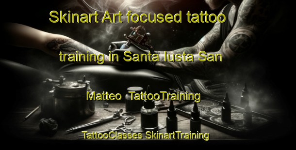 Skinart Art-focused tattoo training in Santa Iusta San Matteo | #TattooTraining #TattooClasses #SkinartTraining-Italy