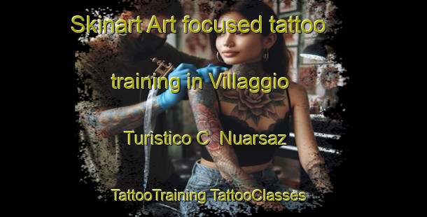 Skinart Art-focused tattoo training in Villaggio Turistico C  Nuarsaz | #TattooTraining #TattooClasses #SkinartTraining-Italy