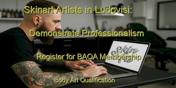 Skinart Artists in Ludovisi: Demonstrate Professionalism - Register for BAQA Membership | Body Art Qualification Authority | BAQA-Italy