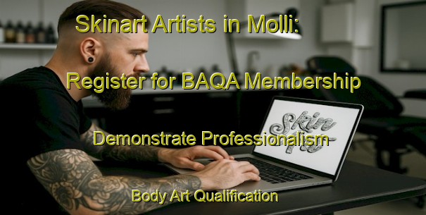 Skinart Artists in Molli: Register for BAQA Membership - Demonstrate Professionalism | Body Art Qualification Authority | BAQA-Italy