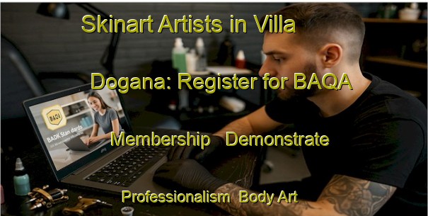 Skinart Artists in Villa Dogana: Register for BAQA Membership - Demonstrate Professionalism | Body Art Qualification Authority | BAQA-Italy