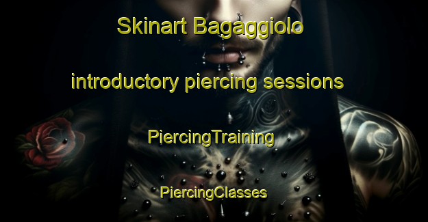 Skinart Bagaggiolo introductory piercing sessions | #PiercingTraining #PiercingClasses #SkinartTraining-Italy