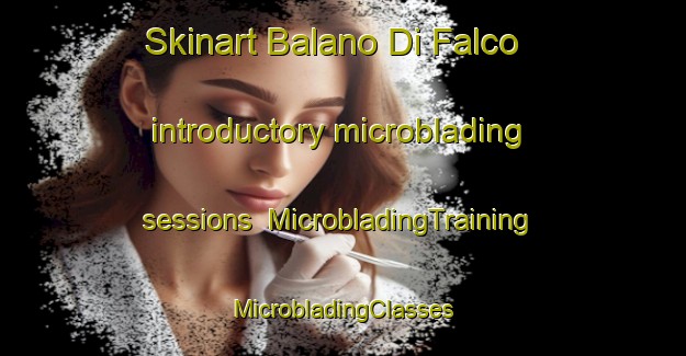 Skinart Balano Di Falco introductory microblading sessions | #MicrobladingTraining #MicrobladingClasses #SkinartTraining-Italy