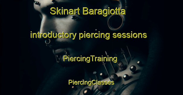 Skinart Baragiotta introductory piercing sessions | #PiercingTraining #PiercingClasses #SkinartTraining-Italy