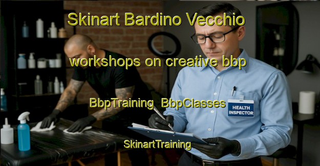 Skinart Bardino Vecchio workshops on creative bbp | BbpTraining | BbpClasses | SkinartTraining-Italy