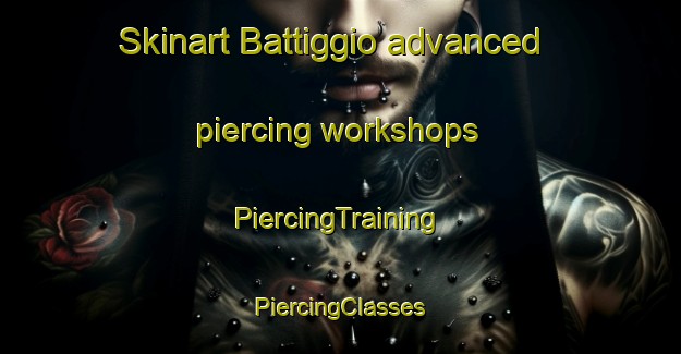 Skinart Battiggio advanced piercing workshops | #PiercingTraining #PiercingClasses #SkinartTraining-Italy