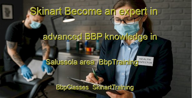 Skinart Become an expert in advanced BBP knowledge in Salussola area | BbpTraining | BbpClasses | SkinartTraining-Italy
