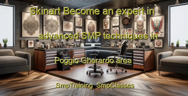 Skinart Become an expert in advanced SMP techniques in Poggio Gherardo area | SmpTraining | SmpClasses | SkinartTraining-Italy