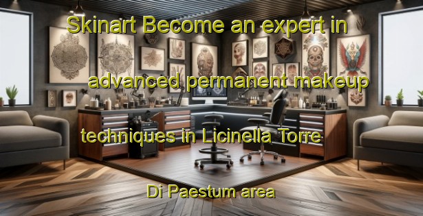 Skinart Become an expert in advanced permanent makeup techniques in Licinella Torre Di Paestum area | PermanentmakeupTraining | PermanentmakeupClasses | SkinartTraining-Italy