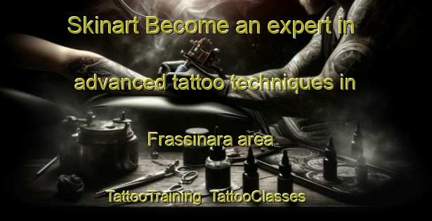 Skinart Become an expert in advanced tattoo techniques in Frassinara area | TattooTraining | TattooClasses | SkinartTraining-Italy