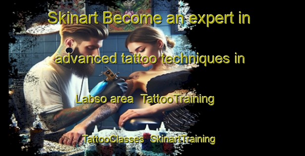 Skinart Become an expert in advanced tattoo techniques in Labso area | TattooTraining | TattooClasses | SkinartTraining-Italy