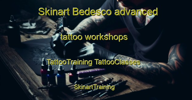 Skinart Bedesco advanced tattoo workshops | #TattooTraining #TattooClasses #SkinartTraining-Italy