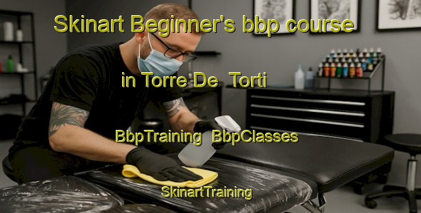 Skinart Beginner's bbp course in Torre De  Torti | BbpTraining | BbpClasses | SkinartTraining-Italy