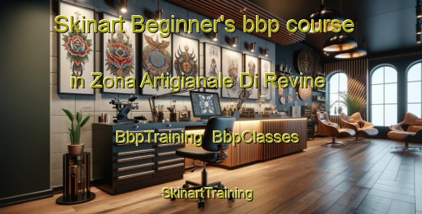 Skinart Beginner's bbp course in Zona Artigianale Di Revine | BbpTraining | BbpClasses | SkinartTraining-Italy