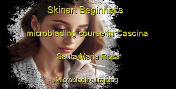 Skinart Beginner's microblading course in Cascina Santa Maria Rosa | #MicrobladingTraining #MicrobladingClasses #SkinartTraining-Italy