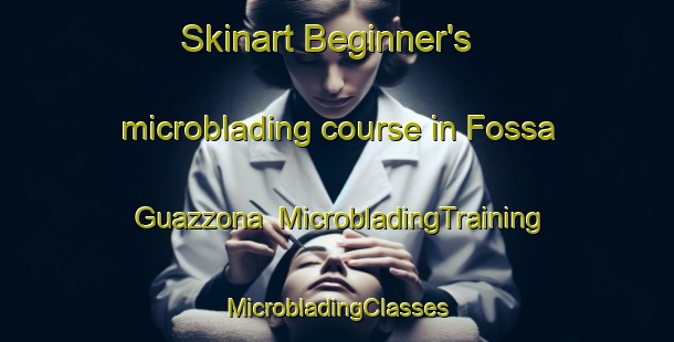 Skinart Beginner's microblading course in Fossa Guazzona | #MicrobladingTraining #MicrobladingClasses #SkinartTraining-Italy