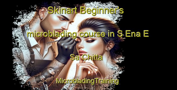 Skinart Beginner's microblading course in S Ena E Sa Chitta | #MicrobladingTraining #MicrobladingClasses #SkinartTraining-Italy