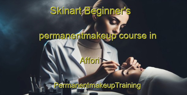 Skinart Beginner's permanentmakeup course in Affori | #PermanentmakeupTraining #PermanentmakeupClasses #SkinartTraining-Italy