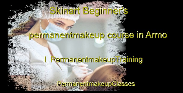 Skinart Beginner's permanentmakeup course in Armo I | #PermanentmakeupTraining #PermanentmakeupClasses #SkinartTraining-Italy