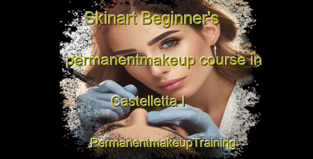 Skinart Beginner's permanentmakeup course in Castelletta I | #PermanentmakeupTraining #PermanentmakeupClasses #SkinartTraining-Italy