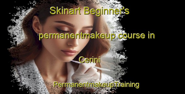 Skinart Beginner's permanentmakeup course in Cerini | #PermanentmakeupTraining #PermanentmakeupClasses #SkinartTraining-Italy