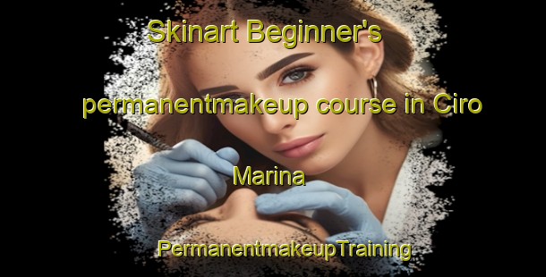 Skinart Beginner's permanentmakeup course in Ciro Marina | #PermanentmakeupTraining #PermanentmakeupClasses #SkinartTraining-Italy