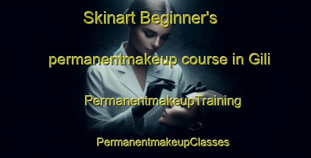 Skinart Beginner's permanentmakeup course in Gili | #PermanentmakeupTraining #PermanentmakeupClasses #SkinartTraining-Italy