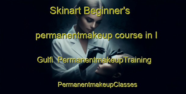 Skinart Beginner's permanentmakeup course in I Gulfi | #PermanentmakeupTraining #PermanentmakeupClasses #SkinartTraining-Italy