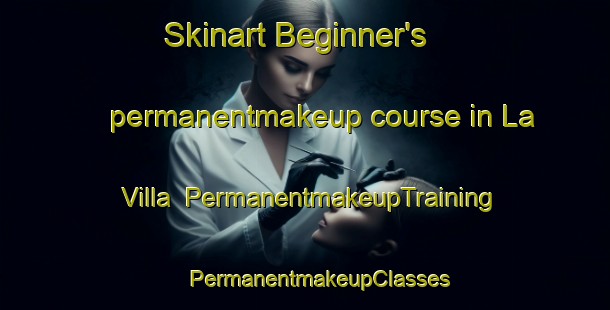 Skinart Beginner's permanentmakeup course in La Villa | #PermanentmakeupTraining #PermanentmakeupClasses #SkinartTraining-Italy