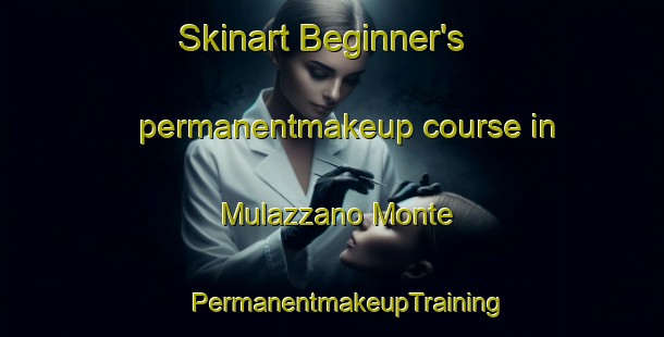 Skinart Beginner's permanentmakeup course in Mulazzano Monte | #PermanentmakeupTraining #PermanentmakeupClasses #SkinartTraining-Italy