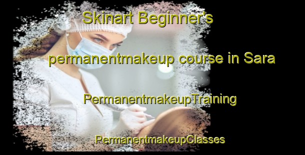 Skinart Beginner's permanentmakeup course in Sara | #PermanentmakeupTraining #PermanentmakeupClasses #SkinartTraining-Italy