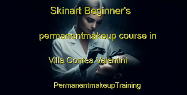 Skinart Beginner's permanentmakeup course in Villa Contea Valentini | #PermanentmakeupTraining #PermanentmakeupClasses #SkinartTraining-Italy