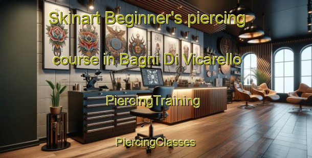 Skinart Beginner's piercing course in Bagni Di Vicarello | #PiercingTraining #PiercingClasses #SkinartTraining-Italy