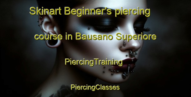 Skinart Beginner's piercing course in Bausano Superiore | #PiercingTraining #PiercingClasses #SkinartTraining-Italy