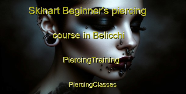 Skinart Beginner's piercing course in Belicchi | #PiercingTraining #PiercingClasses #SkinartTraining-Italy