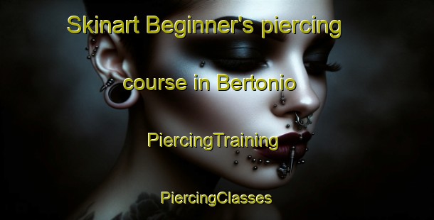 Skinart Beginner's piercing course in Bertonio | #PiercingTraining #PiercingClasses #SkinartTraining-Italy