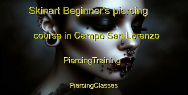 Skinart Beginner's piercing course in Campo San Lorenzo | #PiercingTraining #PiercingClasses #SkinartTraining-Italy